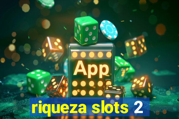 riqueza slots 2